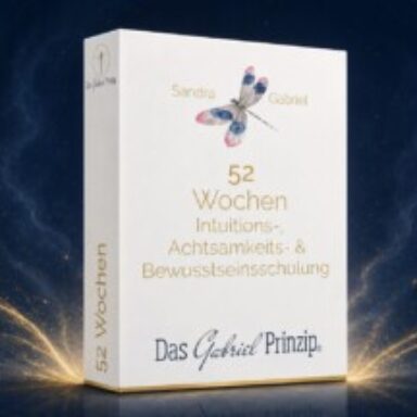52 Wochen Intuitions-, Achtsamkeits-& Bewusstseinsschulung - Community